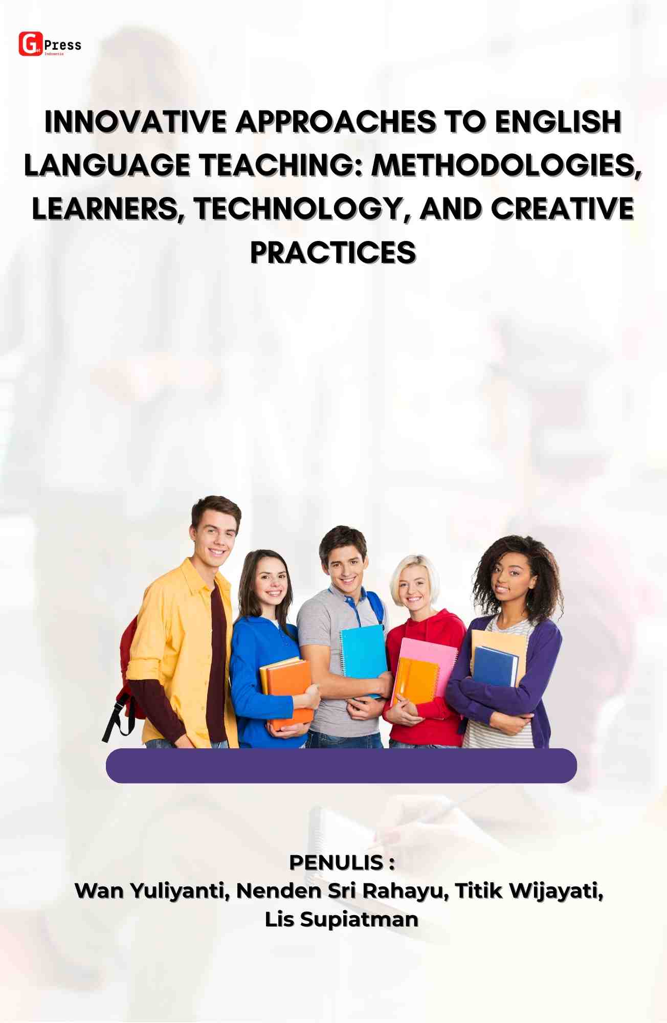 Innovative Approaches To English Language Teaching: Methodologies, Learners, Technology, And Creative Practices